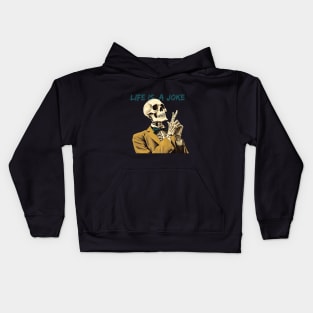 Sarcastic skeleton - Life is a joke Kids Hoodie